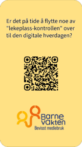 Barnevakten P5 En norsk tekst som spør om det er på tide å flytte noe av «lekeplassvaktingen» over til den digitale hverdagen, med en QR-kode og Barnevakten-logoen nederst.
